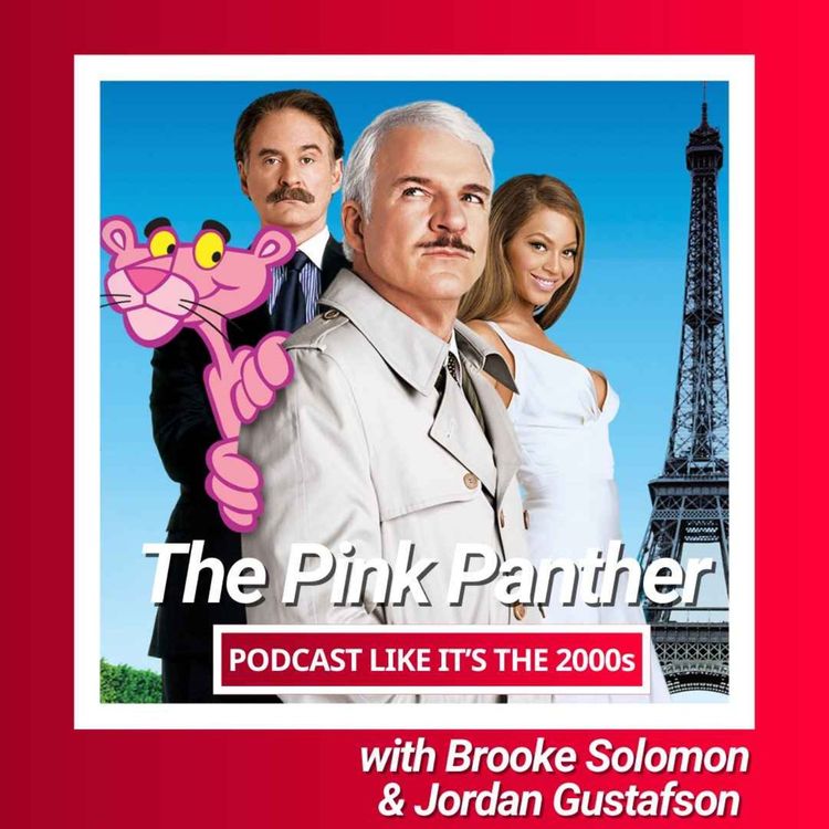 cover art for 38: The Pink Panther with Brooke Solomon & Jordan Gustafson
