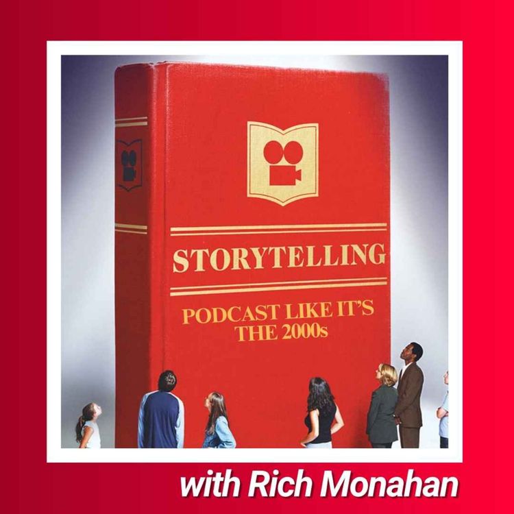 cover art for 43: Storytelling with Rich Monahan