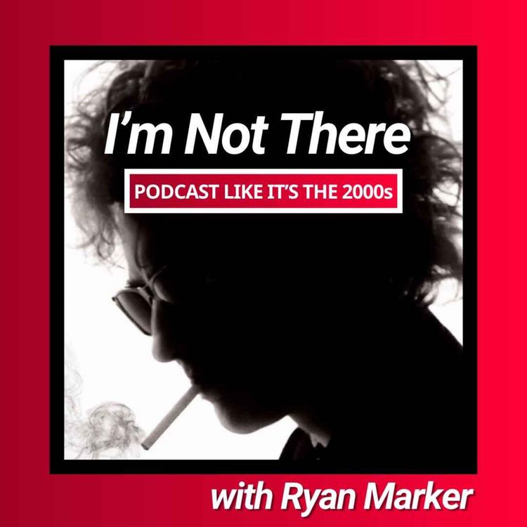 cover art for 51: I’m Not There with Ryan Marker