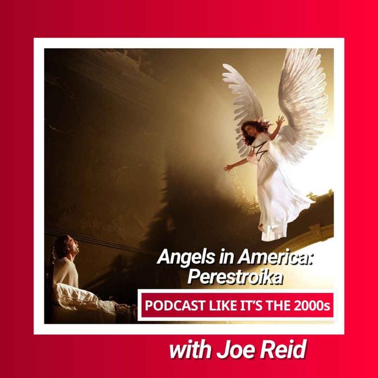 cover art for 68: Angels in America: Part Two with Joe Reid