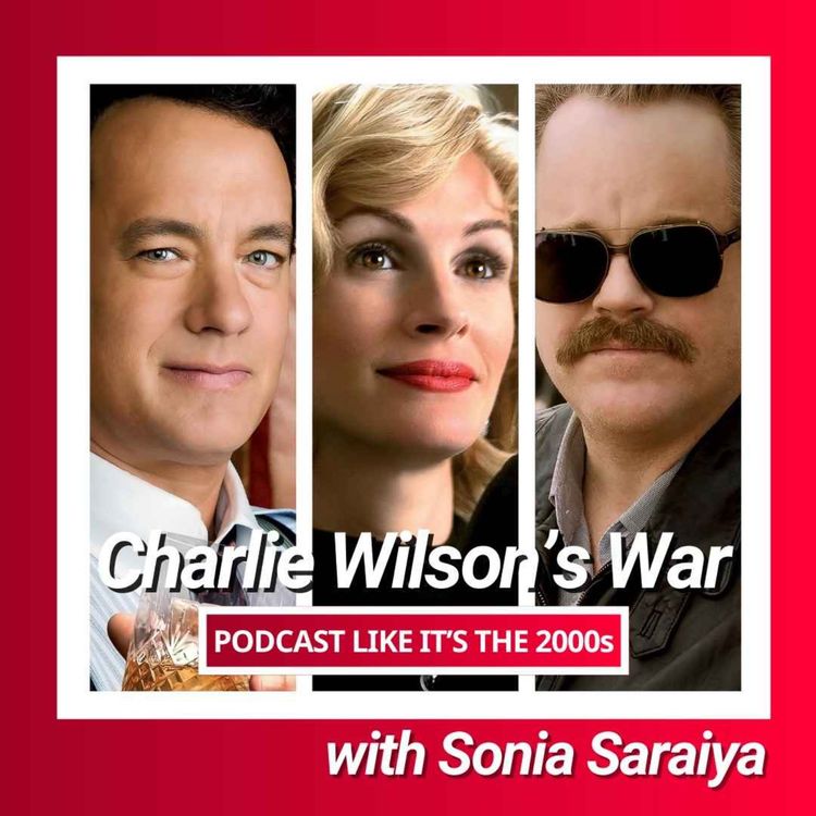 cover art for 70: Charlie Wilson’s War with Sonia Saraiya