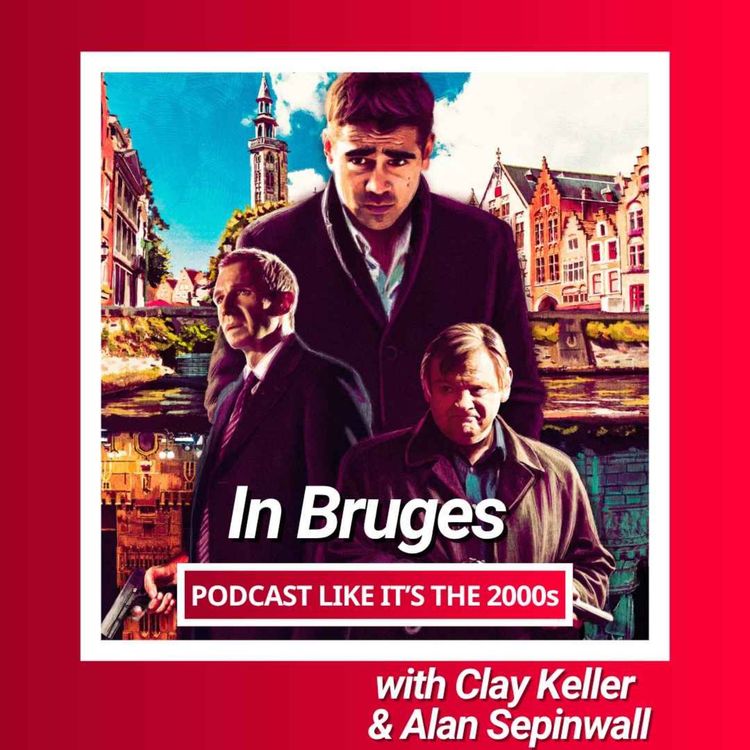 cover art for 73: In Bruges with Clay Keller & Alan Sepinwall