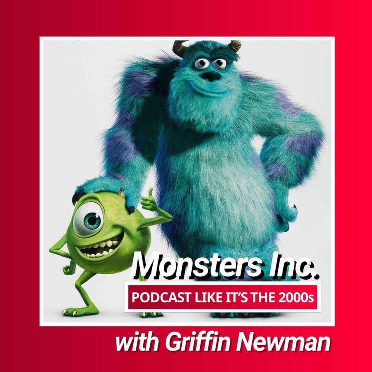cover art for 75: Monster’s Inc. with Griffin Newman