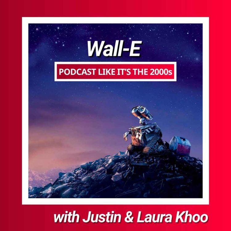cover art for 83: Wall-E with Justin & Laura Khoo