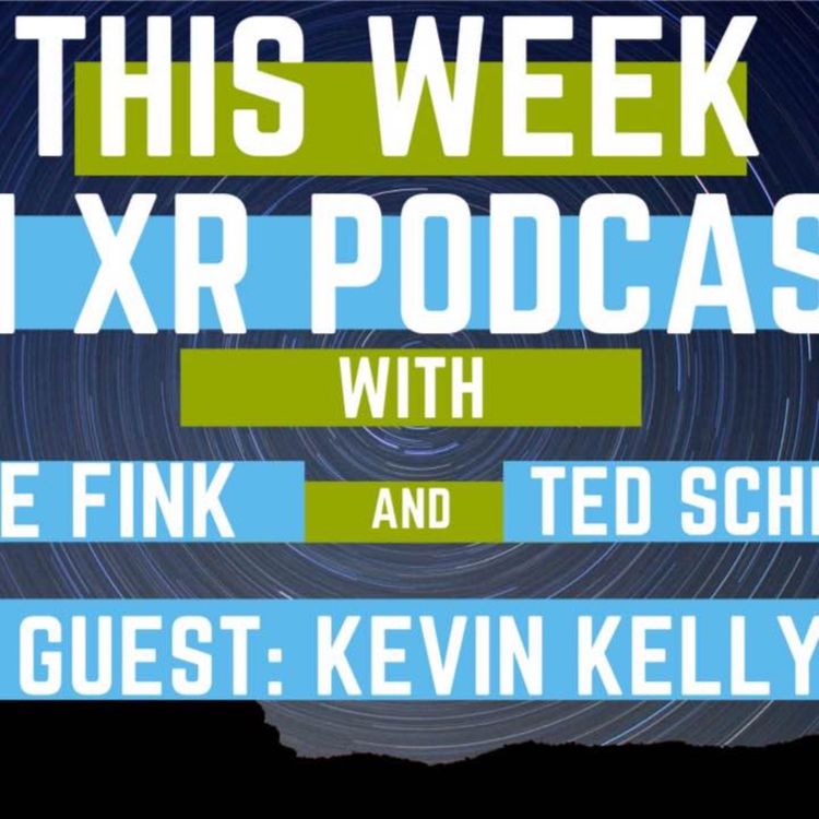 cover art for This Week In XR 9-10-2021 ft. Kevin Kelly