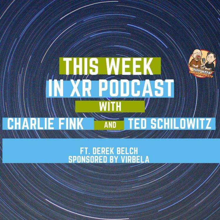 cover art for This Week In XR 2-4-22 ft. Derek Belch 