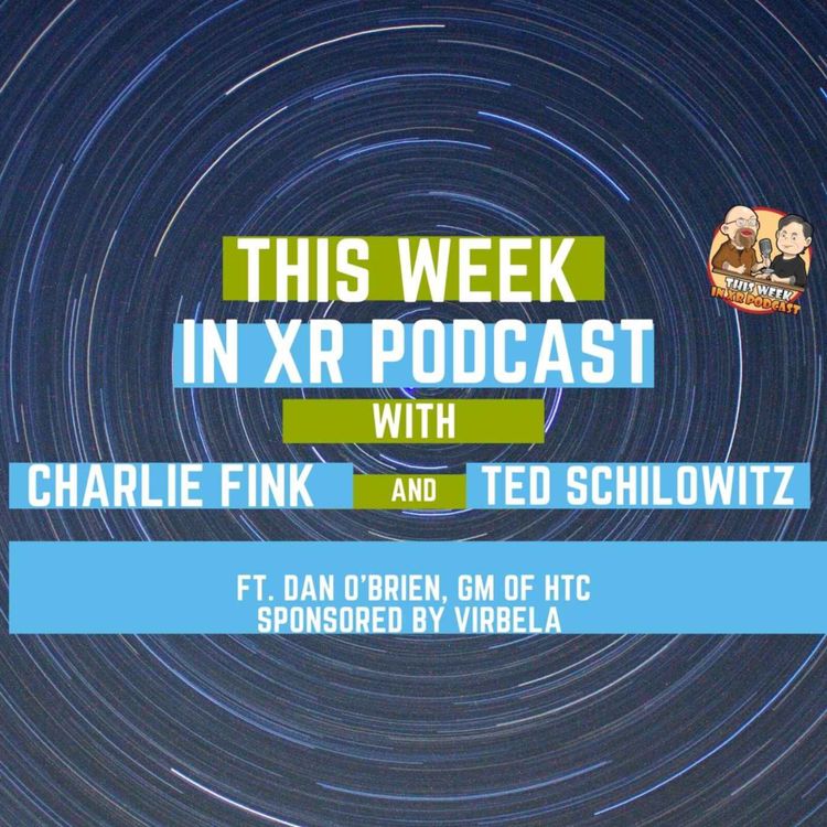 cover art for This Week In XR 2-25-22 ft. Dan O'Brien