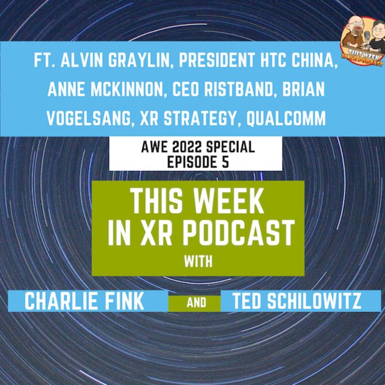 cover art for TWIXR Special AWE 2022 Episode 5