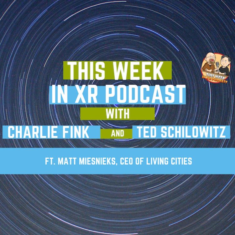 cover art for This Week In XR 7-22-2022 ft. Matt Miesnieks 