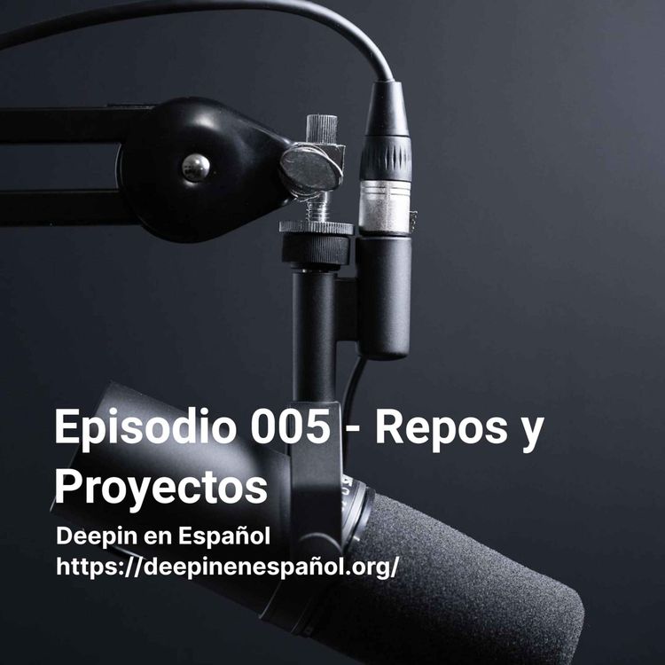 cover art for Episodio 005 – Repos y Proyectos