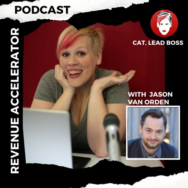 cover art for Revenue Accelerator with Jason Van ORden