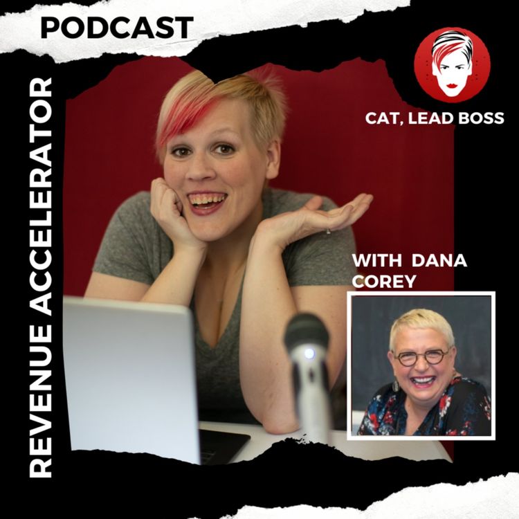 cover art for Revenue Accelerator with Dana Corey