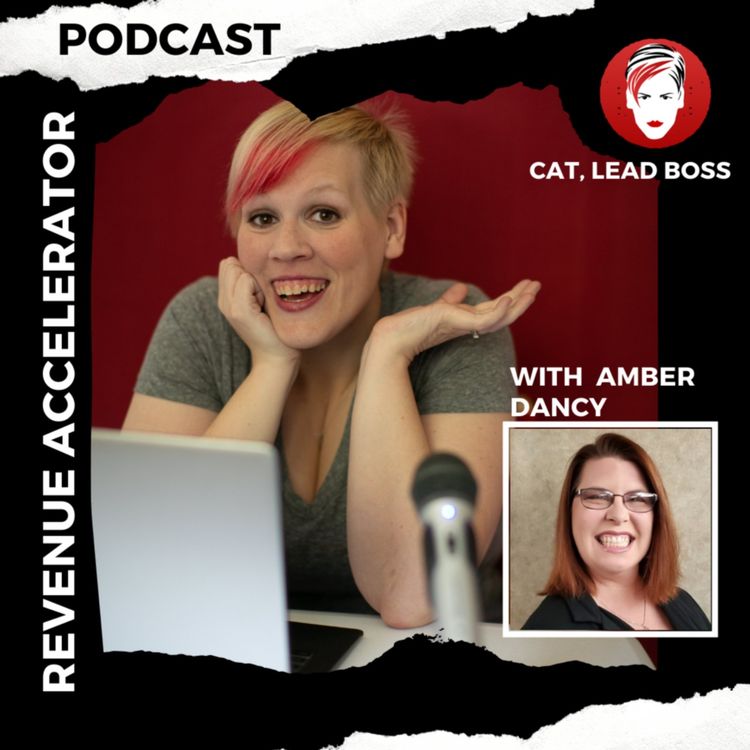 cover art for Revenue Accelerator with Amber Dancy