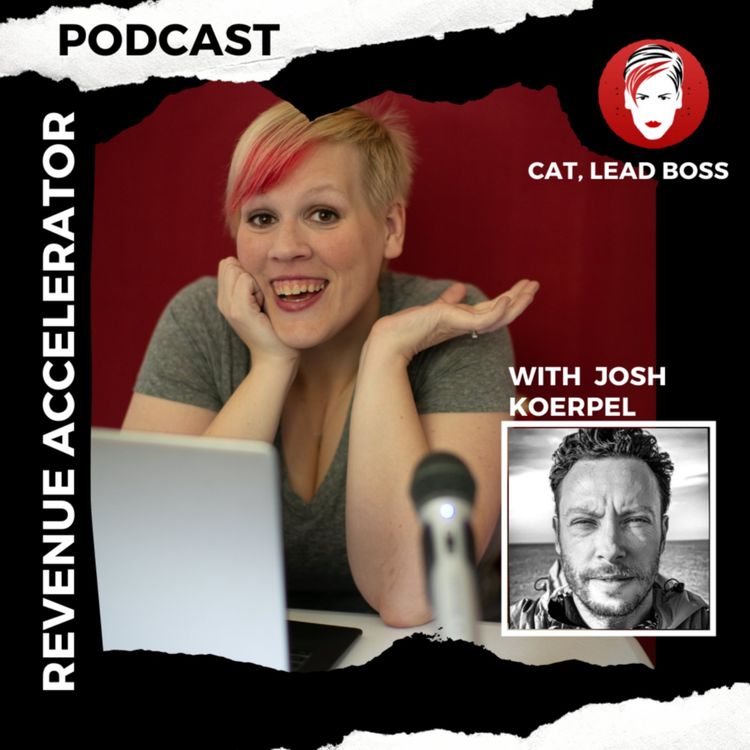 cover art for Revenue Accelerator with Josh Koerpel