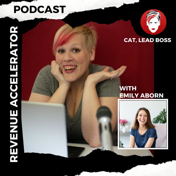 cover art for Revenue Accelerator with Emily Aborn