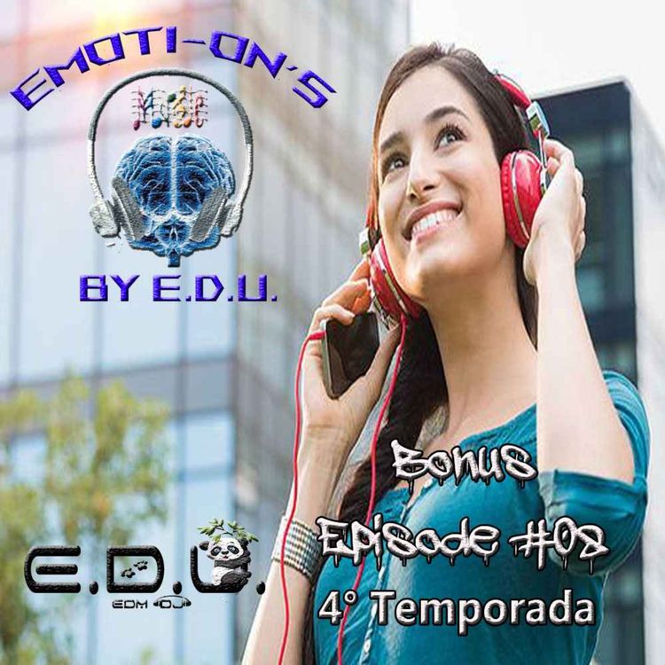cover art for Emoti-ON's (4th Season) - Bonus Episode #08 'The Favorite Trance Music of E.D.U. - Part #1' (14-11-2025)