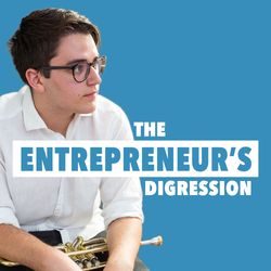 cover art for The Entrepreneur's Digression
