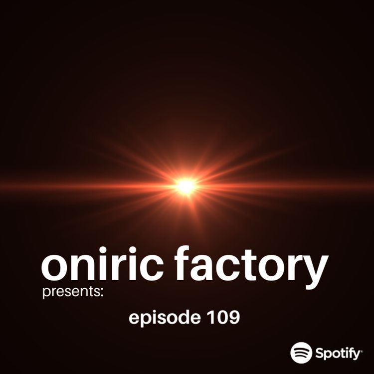 cover art for Oniric Factory Sessions - Episode 109