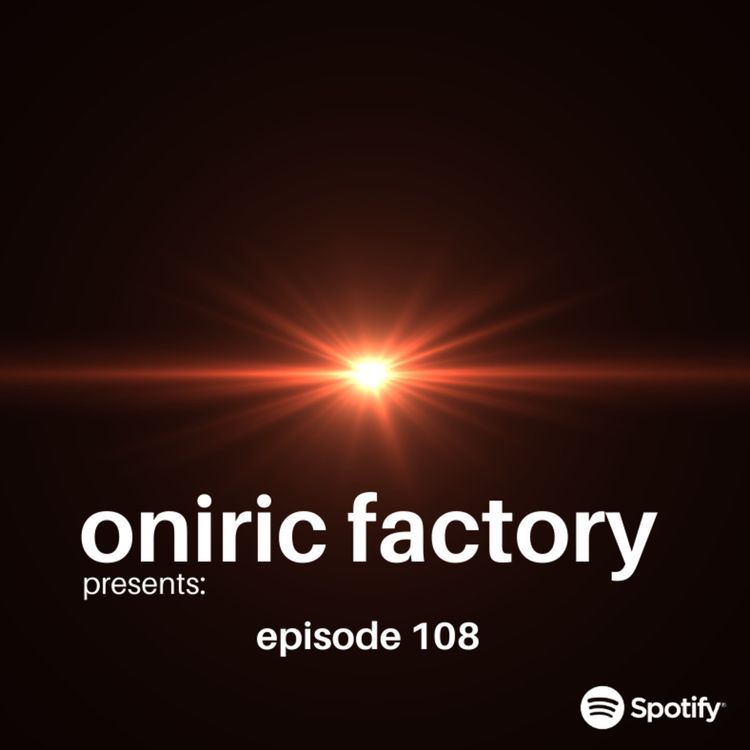 cover art for Oniric Factory Sessions - Episode 108