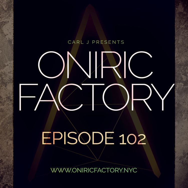 cover art for Oniric Factory Radio Show #102