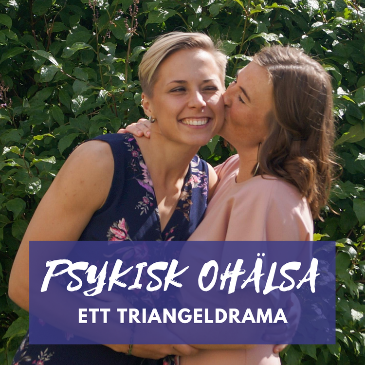 cover art for PSYKISK OHÄLSA - ETT TRIANGELDRAMA