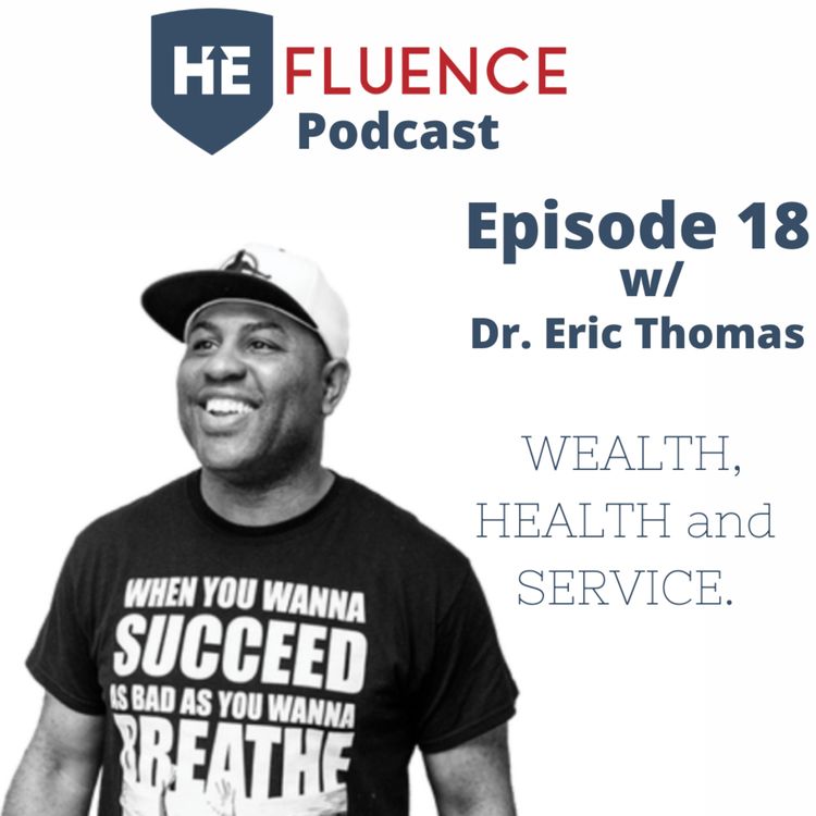 cover art for Wealth, Health, and Service w/ Eric Thomas ( E.T., The HIP HOP PREACHER)