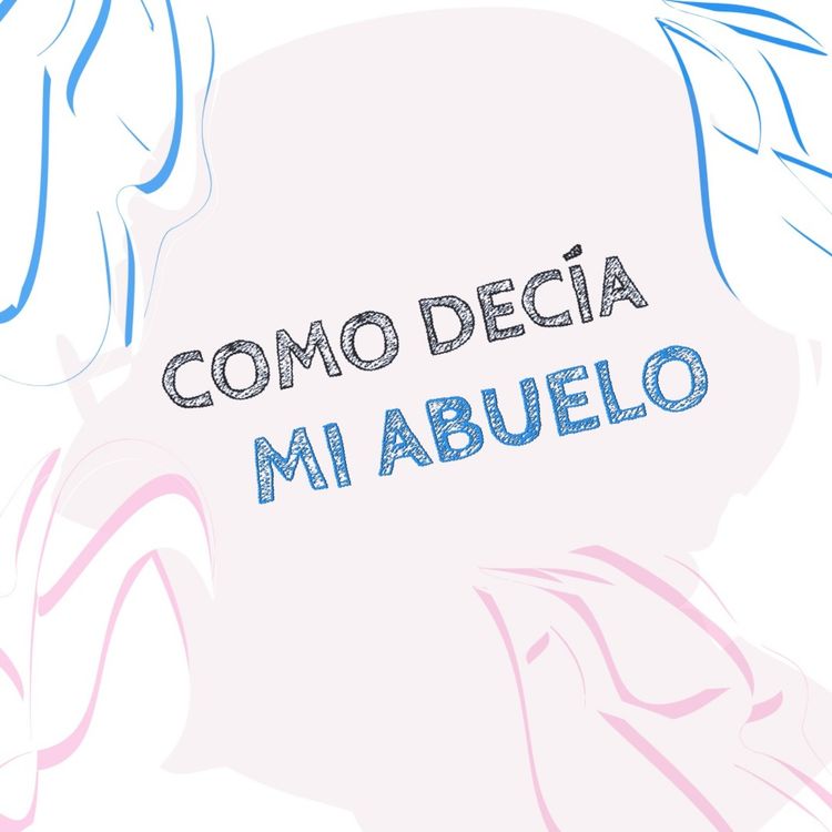 cover art for Como Decía mi Abuelo -No Critiques-