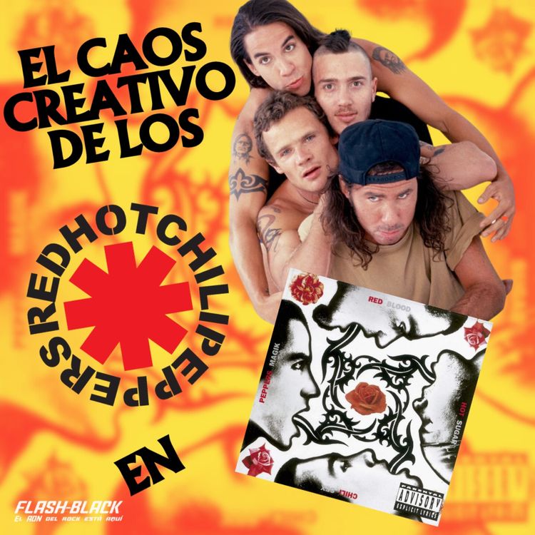 cover art for El caos creativo de los Red Hot Chili Peppers en Blood Sugar Sex Magik 