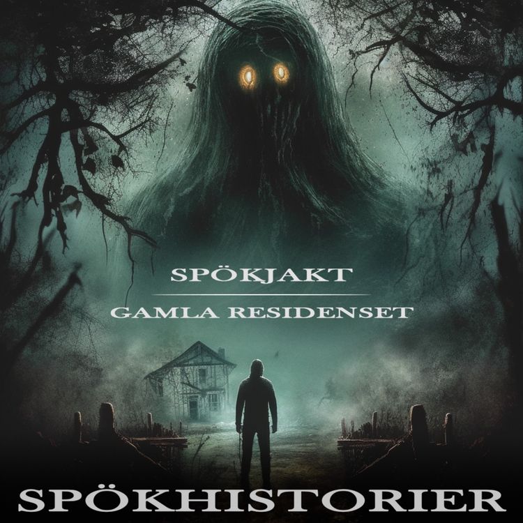 cover art for SPÖKHISTORIER - GAMLA RESIDENSET