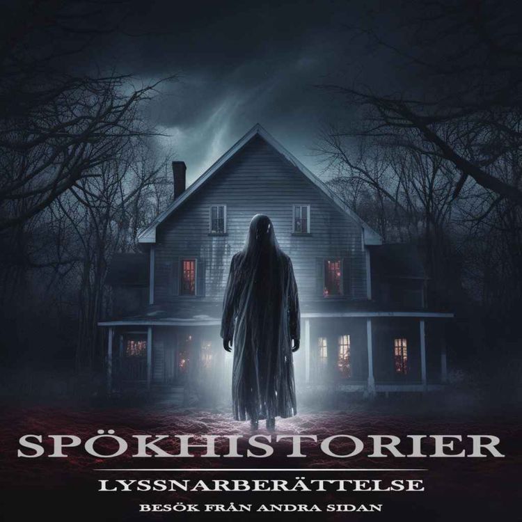 cover art for SPÖKHISTORIER - LYSSNARBERÄTTELSE OCH SKÖNT SNACK