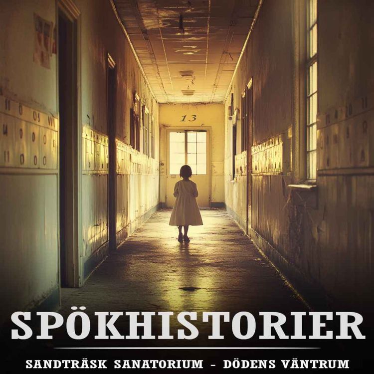 cover art for SPÖKHISTORIER - SANDTRÄSK SANATORIUM