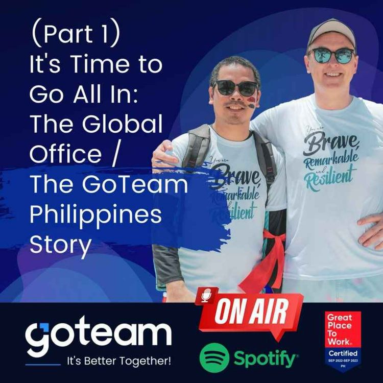 cover art for (Part 1) It's Time to Go All In: The Global Office / GoTeam PH Story - Fiona Kesby (GoTeam CEO)