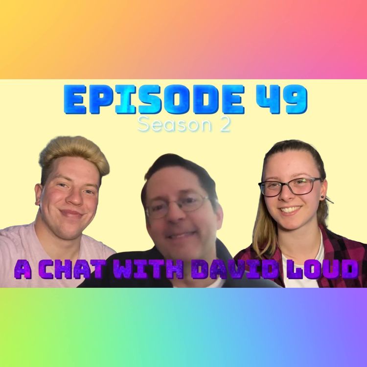 cover art for Episode 49: A Chat with David Loud!