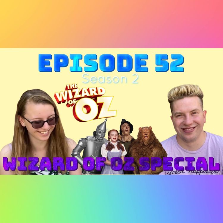 cover art for Episode 52: Wizard of Oz Special