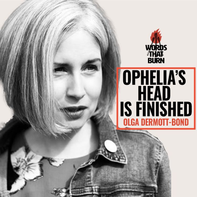 cover art for Ophelia's Head Is Finished by Olga Dermott-Bond