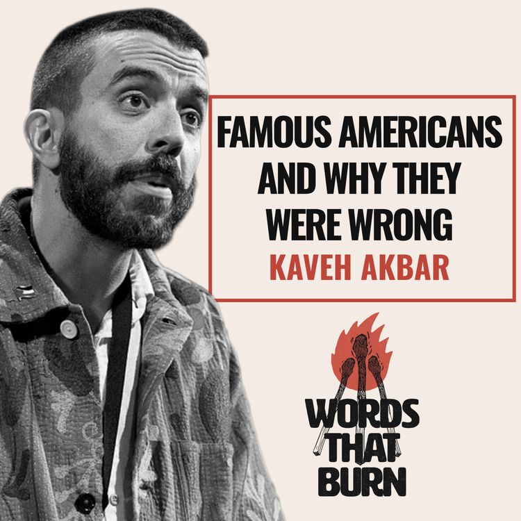cover art for Famous Americans and Why They Were Wrong by Kaveh Akbar- Poetry Reading and Analysis