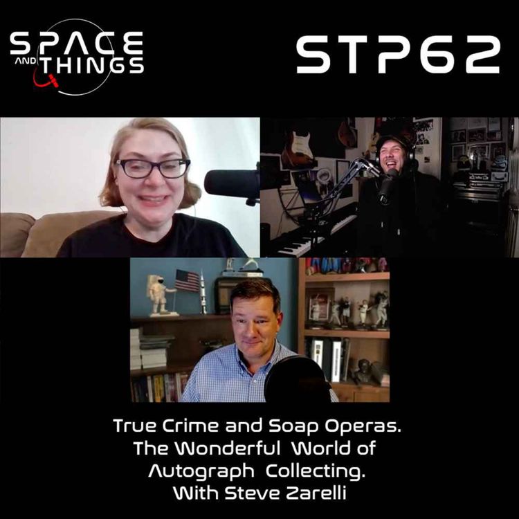 cover art for STP62 - True Crime and Soap Operas - The Wonderful World of Autograph Collecting - With Steve Zarelli