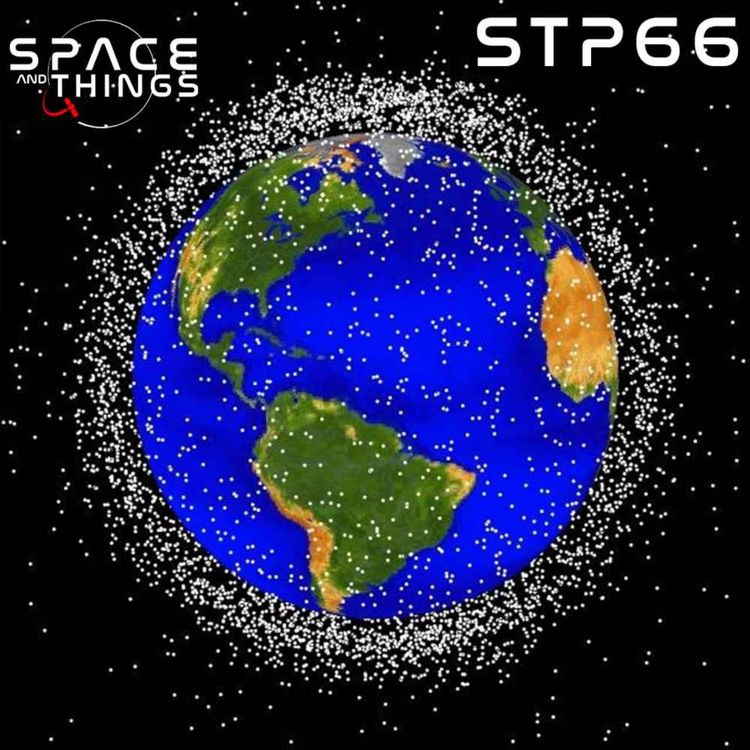 cover art for STP66 - Space Archaeology and The Problems with Space Junk - with Dr. Alice Gorman aka Dr. Space Junk