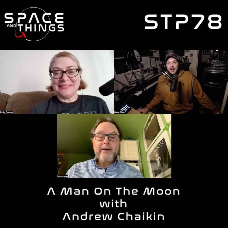 cover art for STP78 - A Man On The Moon - with Andrew Chaikin