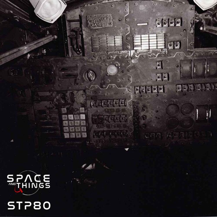 cover art for STP80 - Apollo 1 - Researching the Fire - with George Leopold and Matthew Beddingfield