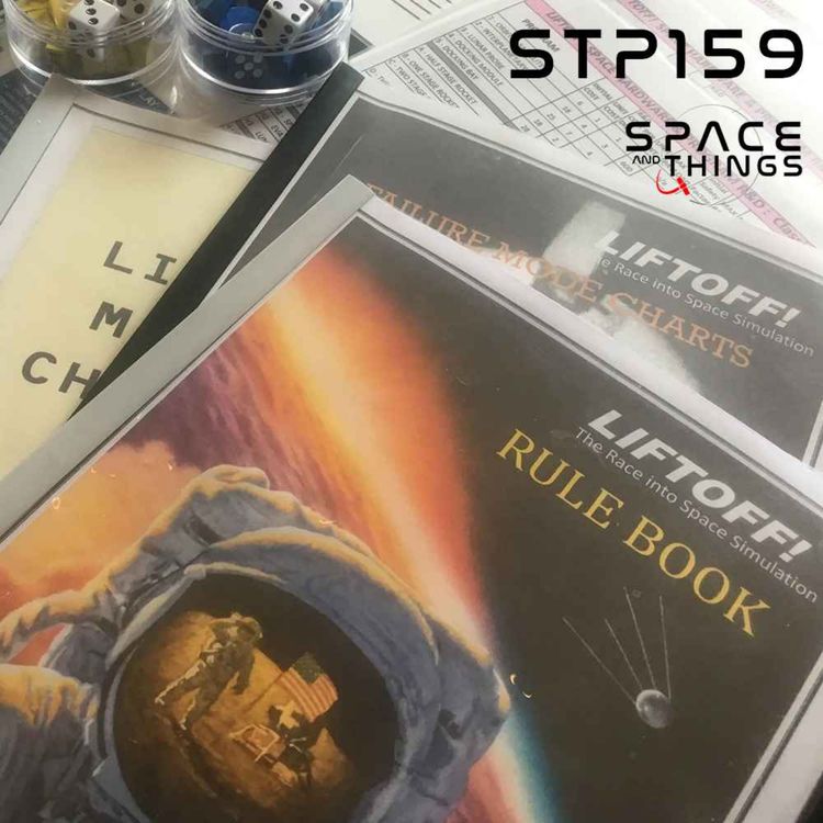 cover art for STP159 - Liftoff 2.0 - The Ultimate Space Board Game? - with Fritz Bronner