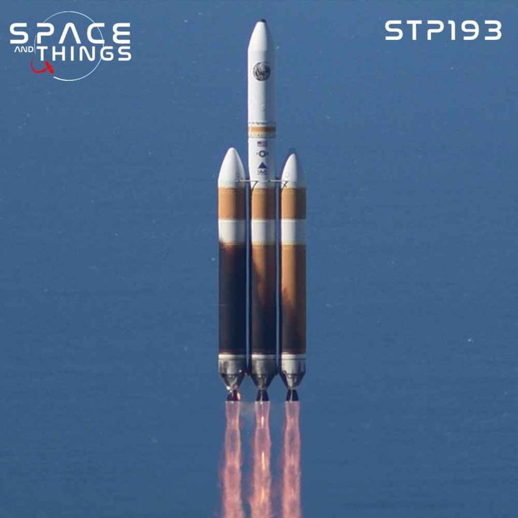 cover art for STP193 - Tracking Stations and Delta Launches - with Dan Kovalchik