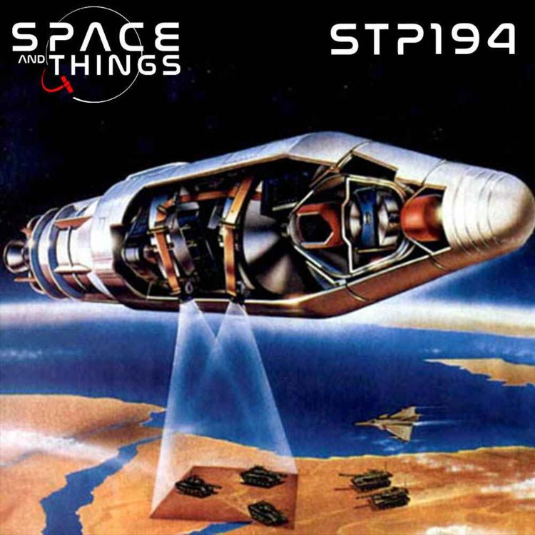 cover art for STP194 - Reconnaissance Satellites - Who, What and Why? - with Dwayne Day
