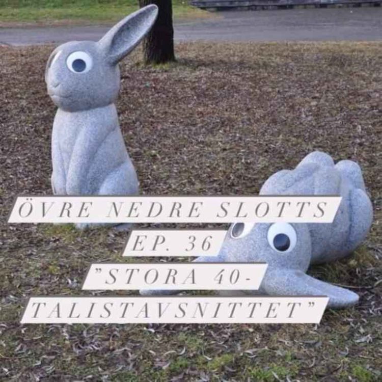 cover art for Stora 40-talist-avsnittet