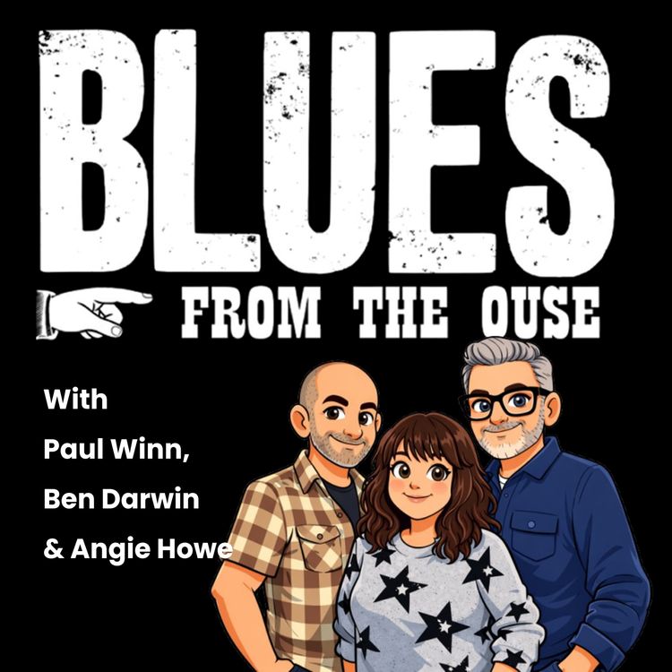 cover art for #238 Blues From The Ouse on Jorvik Radio with Paul Winn, Ben Darwin & Angie Howe 24.07.24