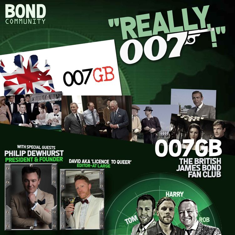 cover art for 007GB - The British James Bond Fan Club - Philip Dewhurst & David Lowbridge-Ellis interview
