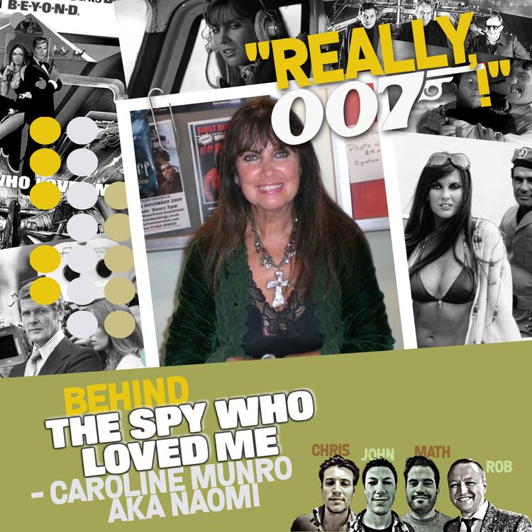 cover art for Behind The Spy Who Loved Me - Caroline Munro aka Naomi interview