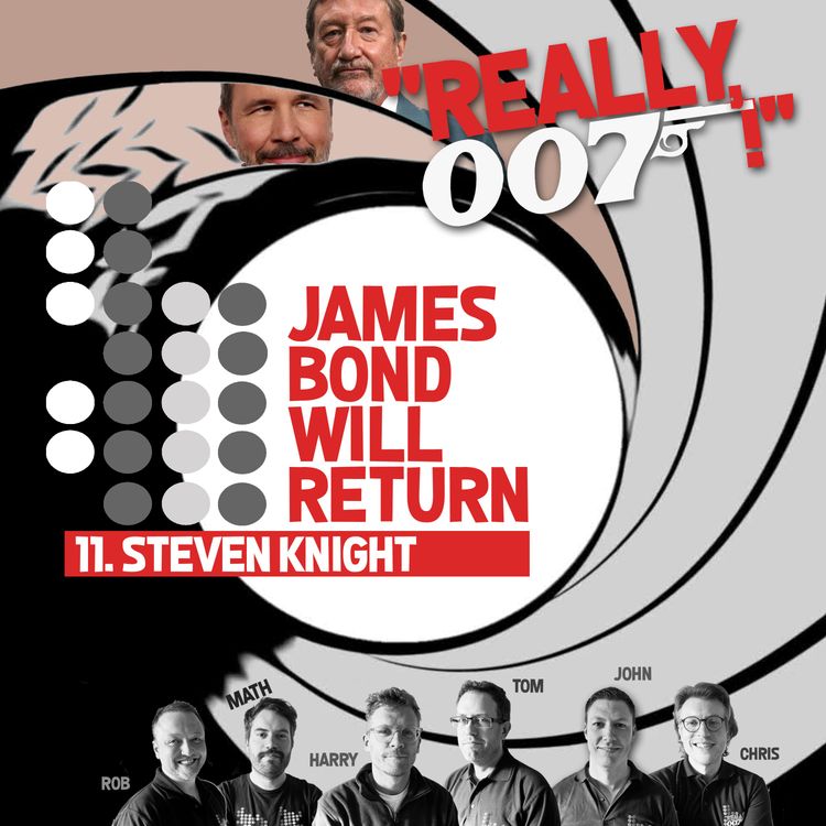 cover art for James Bond Will Return… 11. Steven Knight