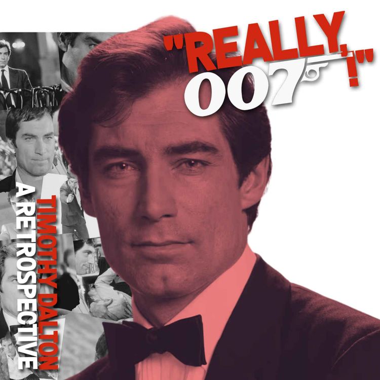 cover art for Timothy Dalton - A Retrospective... part 1 - Fleming's Bond