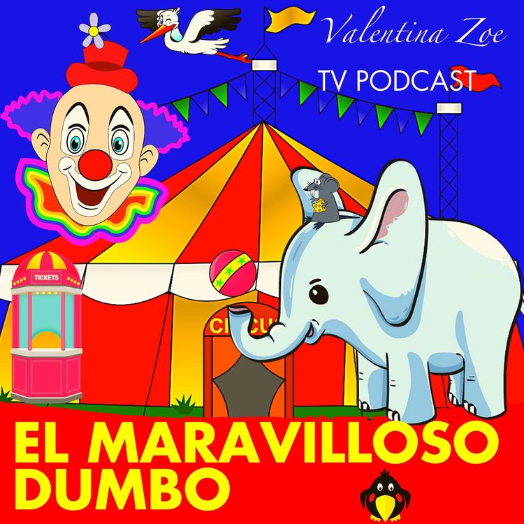 cover art for El Maravilloso DUMBO 🎪🐘 | Dumbo y el Ratoncito Timoteo 🐭 | Cuentos Valentina Zoe 🌻